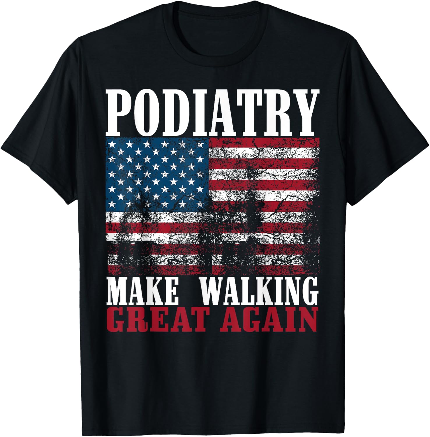 Funny Podiatrist Gift Cool Podiatry American Flag Doctors Girls Kids Men T-Shirt - T-Shirt | Black