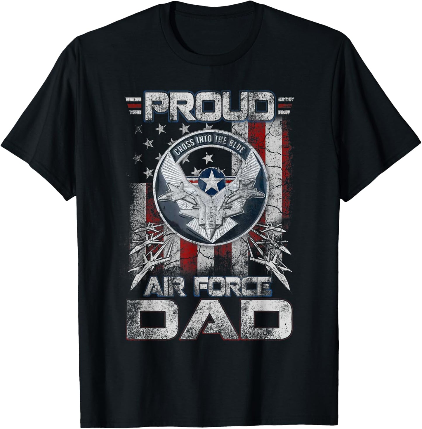 Proud Air Force Dad Shirt Military Family Fathers Day T-Shirt - T-Shirt | Black