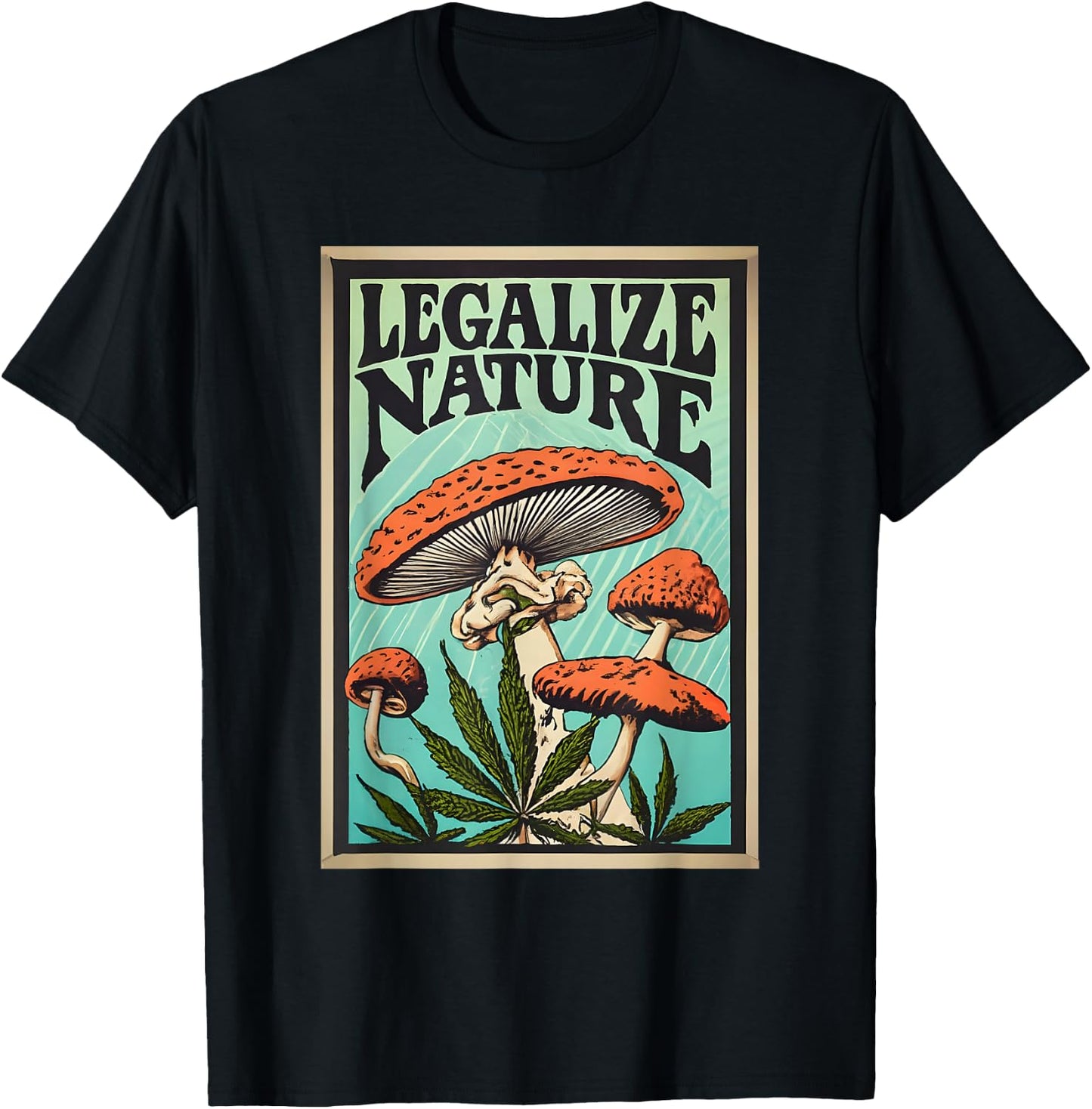 Legalize Nature Amanita muscaria Weed T-Shirt - T-Shirt | Black