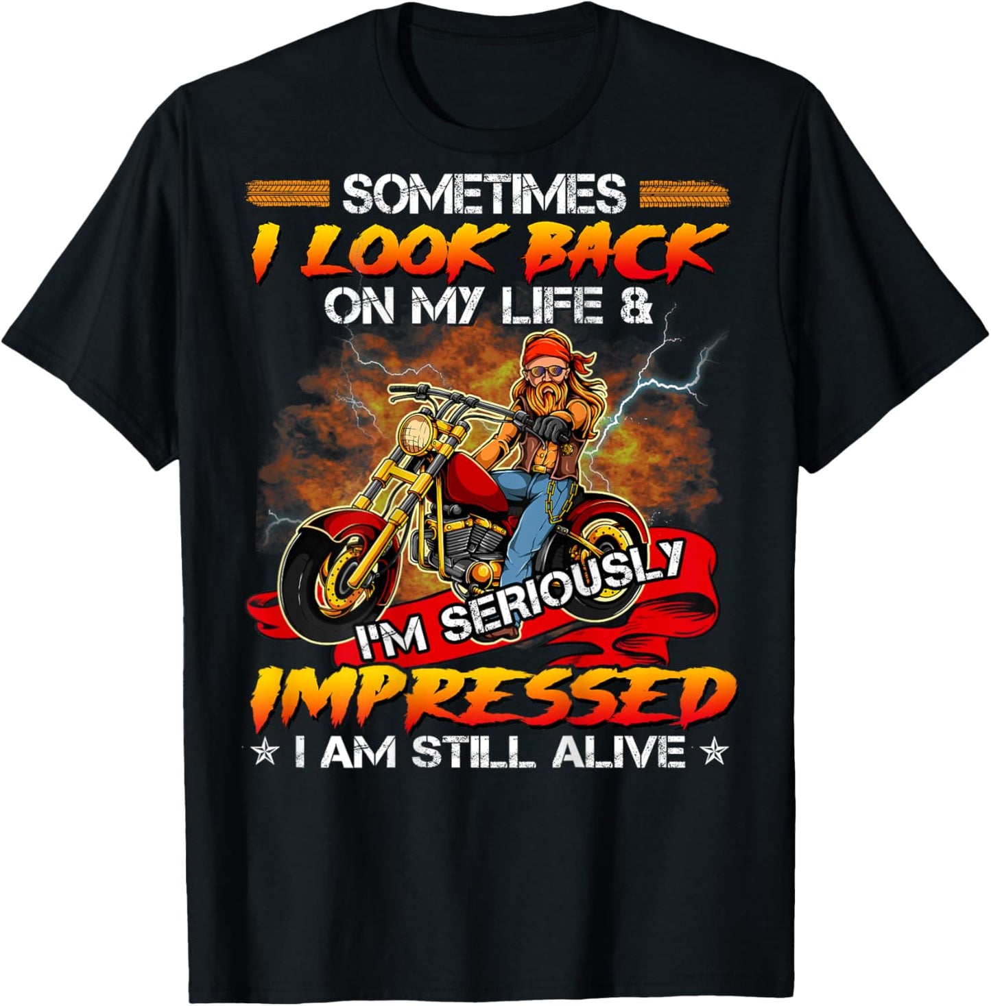 Sometimes I Look Back On My Life I'm Seriously Old Biker T-Shirt - T-Shirt | Black