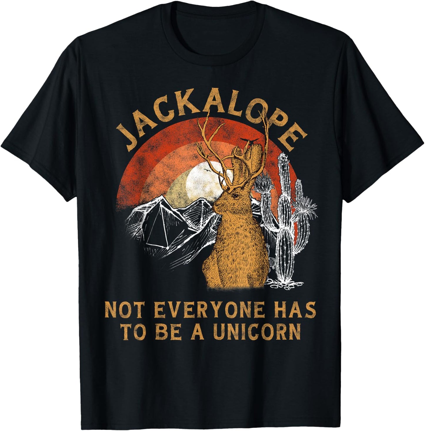 Jackrabbit Everyone Has To Be A Unicorn Rainbow Jackalope T-Shirt - T-Shirt | Black