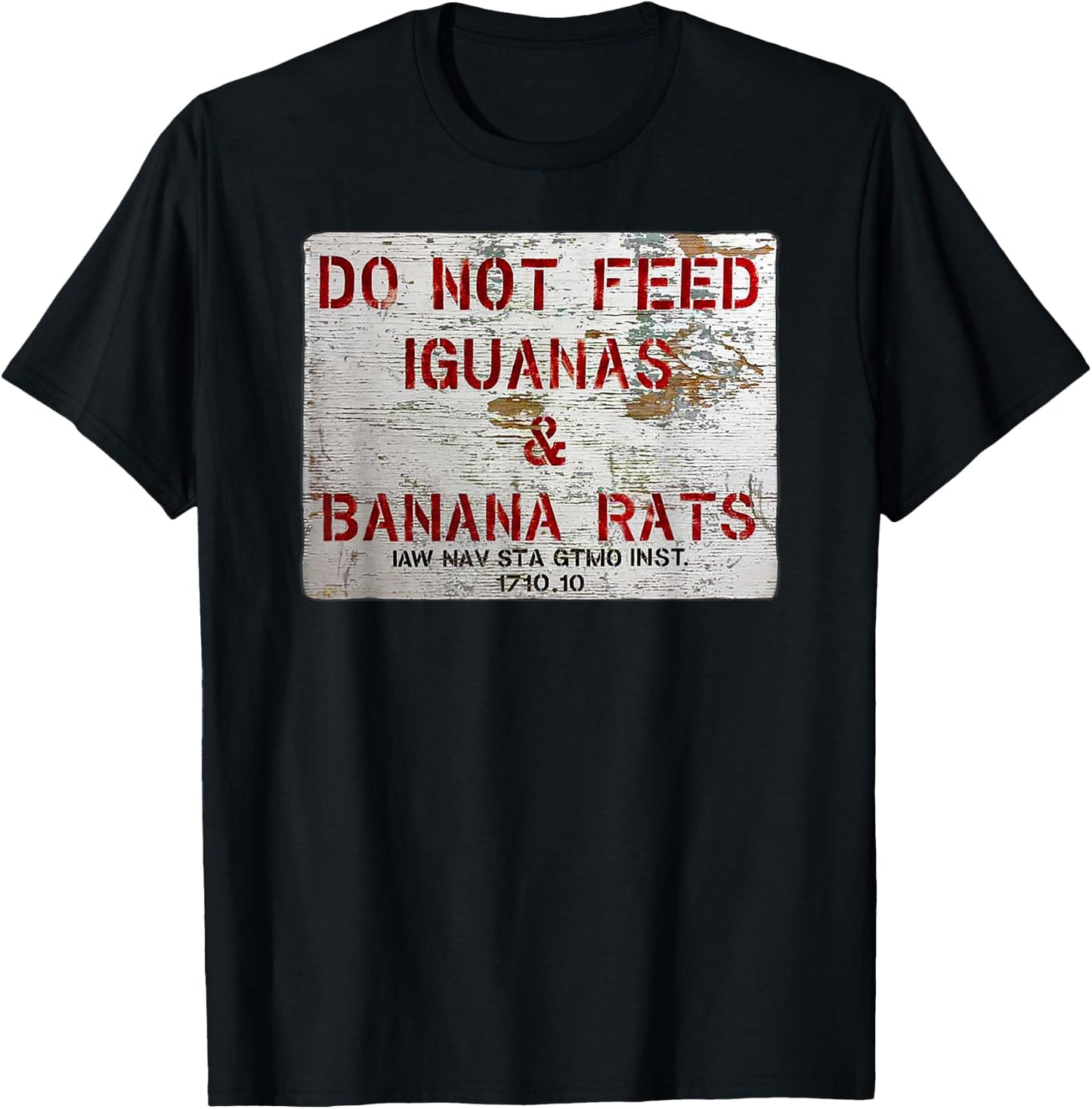 GTMO Do Not Feed Iguanas & Banana Rats - Guantanamo Bay Cuba T-Shirt - T-Shirt | Black