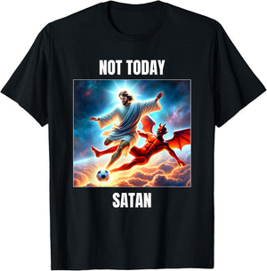 Jesus vs Satan Playing Soccer Football - Not Today Satan T-Shirt - T-Shirt | Black