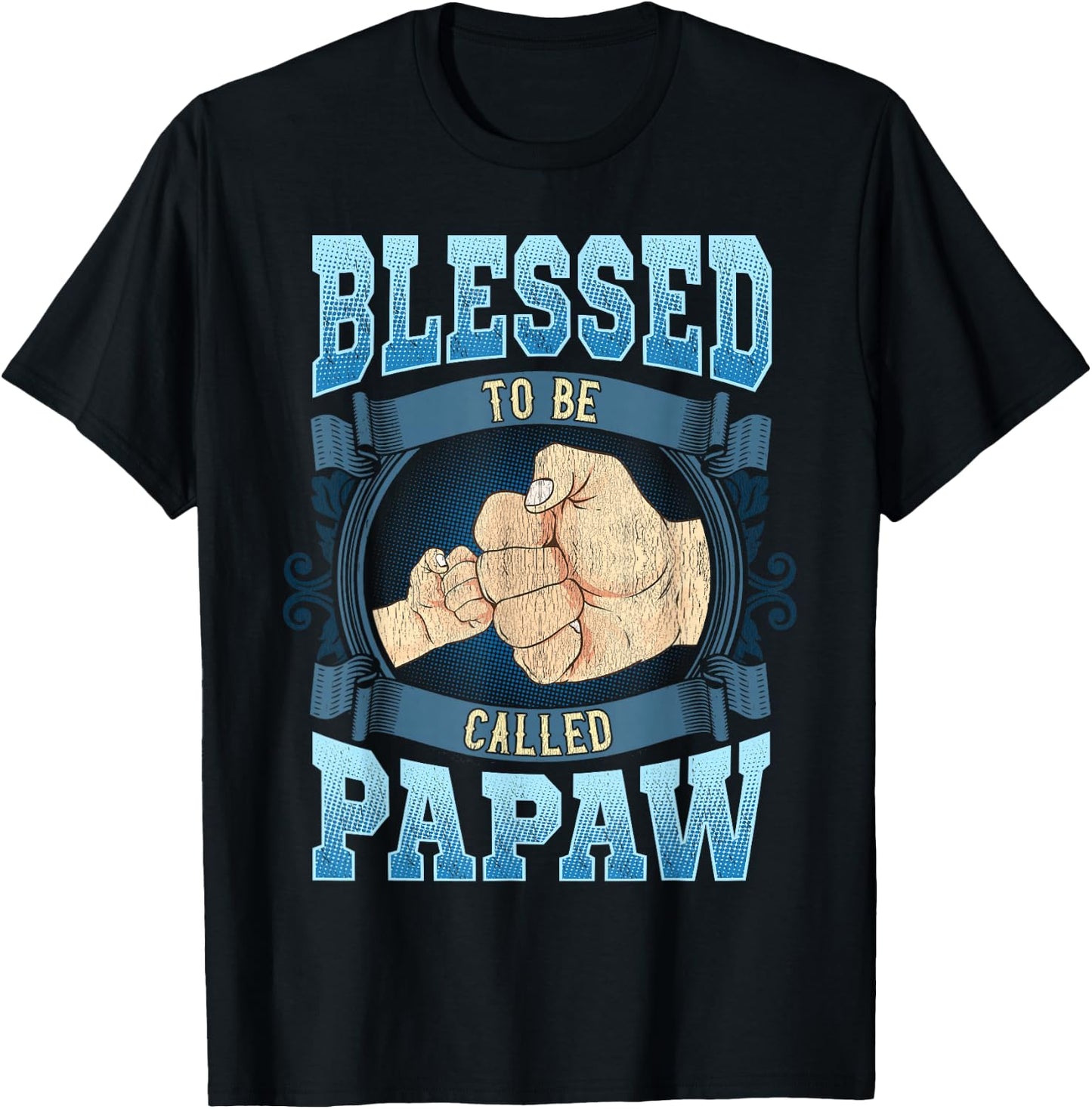 Blessed To Be Called Papaw Gifts Papaw Fathers Day T-Shirt - T-Shirt | Black