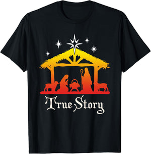 True Story Christmas Jesus Nativity gift, Christian gift T-Shirt - T-Shirt | Black