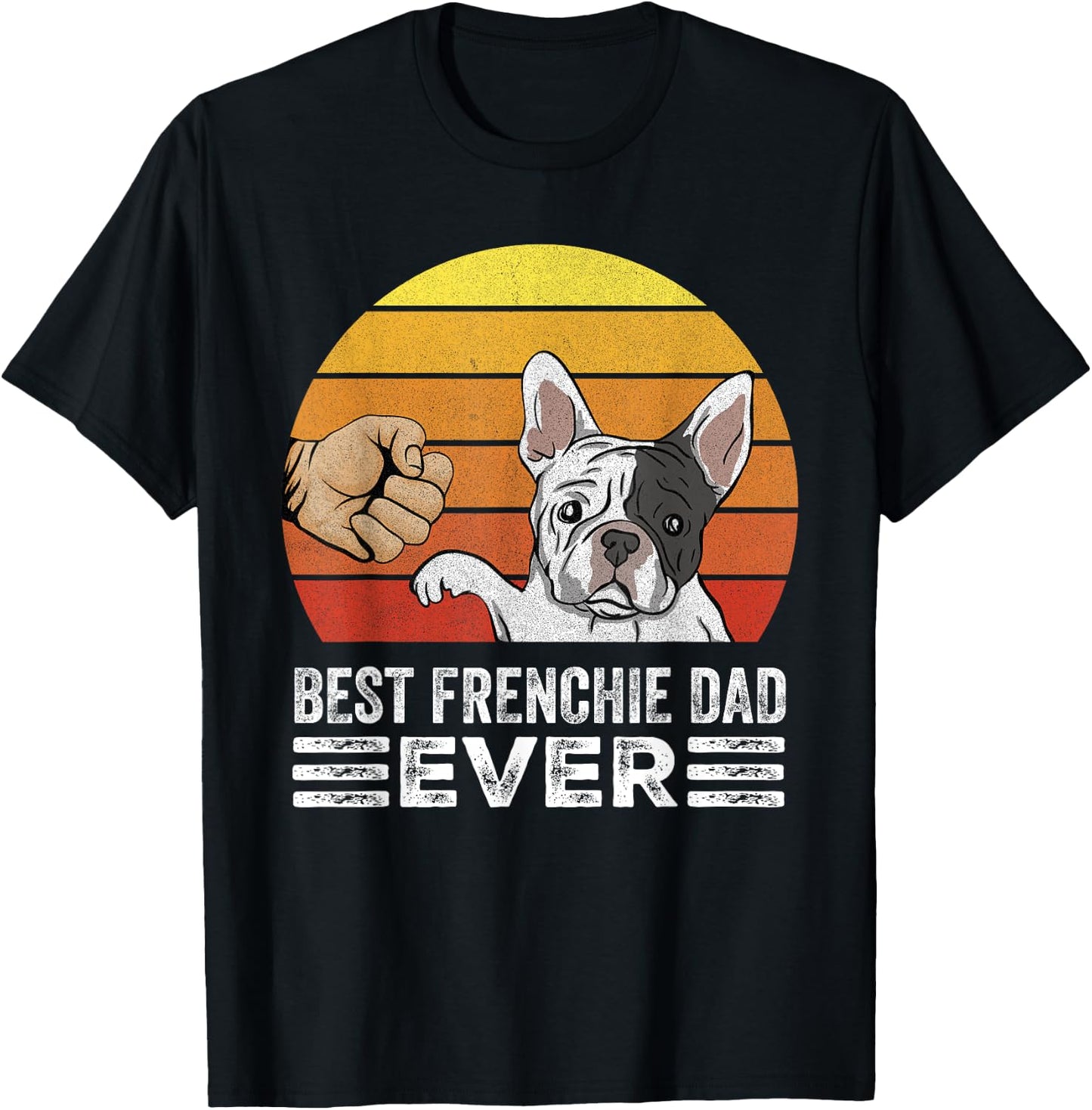 Retro Best Frenchie Dad Ever Shirt Gift Daddy French Bulldog T-Shirt - T-Shirt | Black