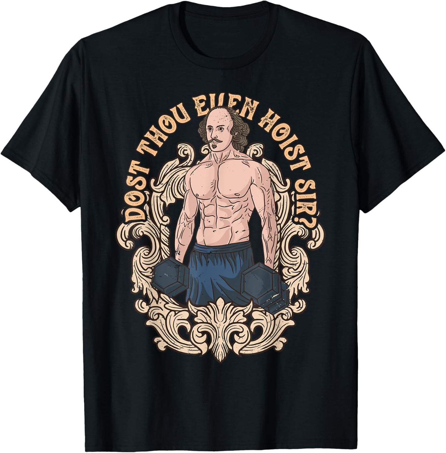 Dost Thou Even Hoist Sir Shakespeare Bodybuilder Gym Workout T-Shirt - T-Shirt | Black