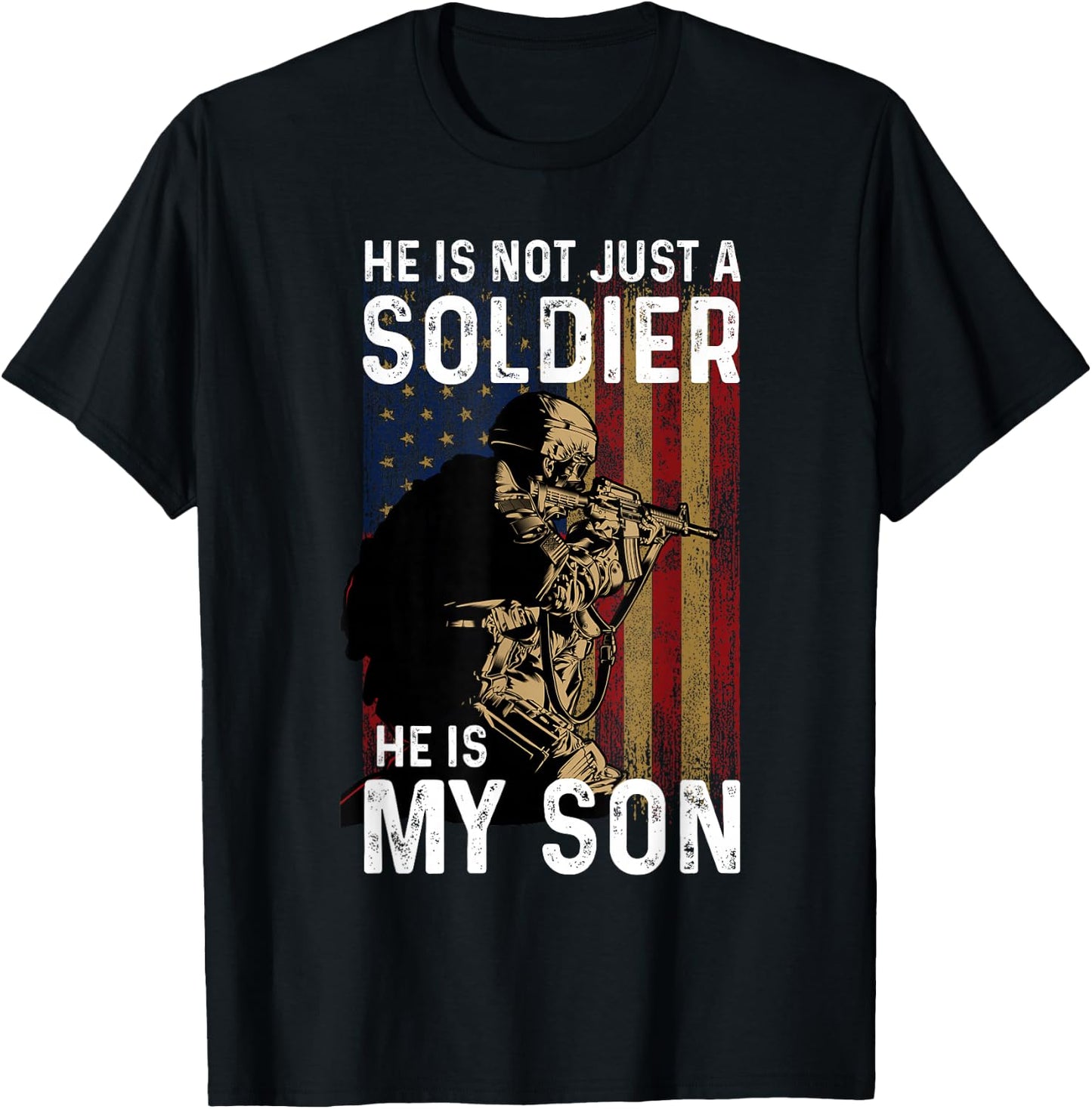 He Is Not Just A Soldier He Is My Son Shirt Military Soldier T-Shirt - T-Shirt | Black