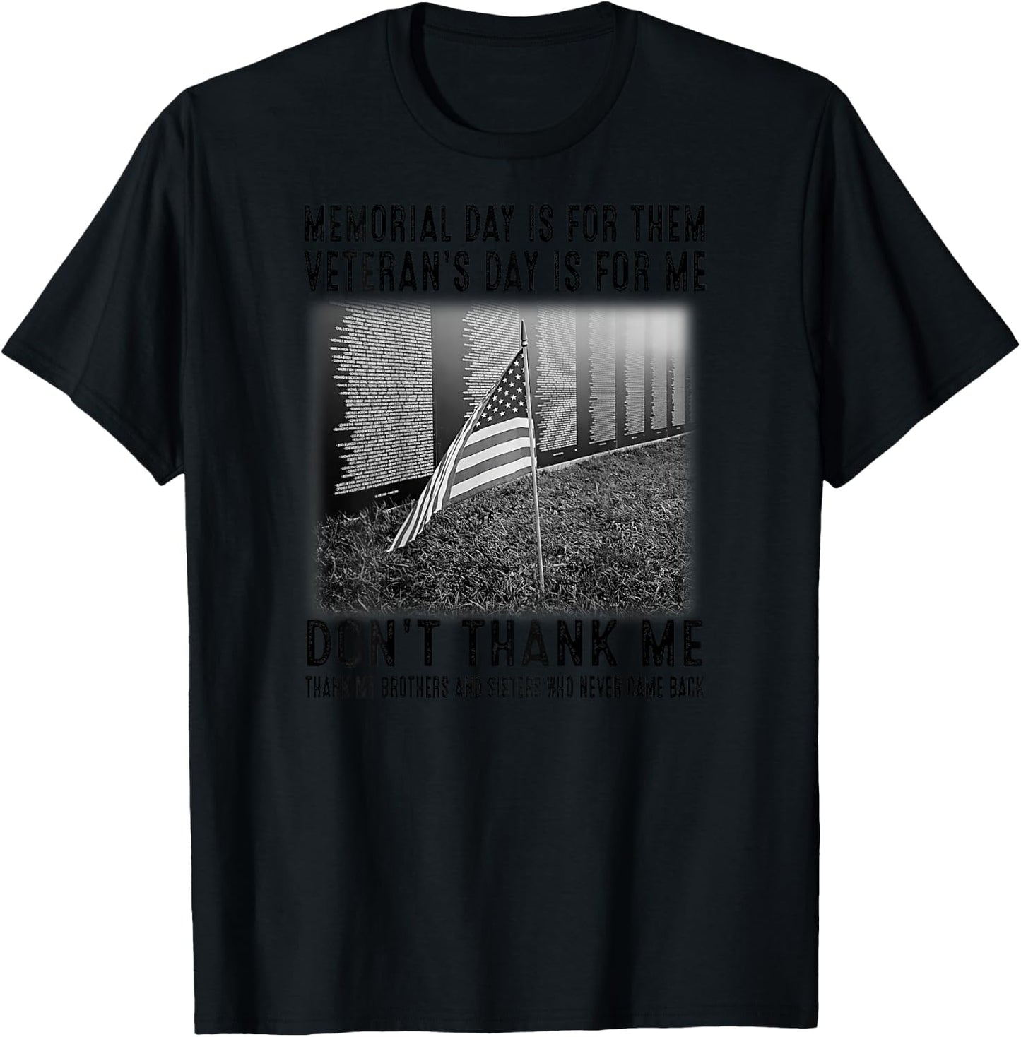 Memorial Day Is For Them Veteran's Day Is For Me T-Shirt - T-Shirt | Black