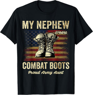 My Nephew Wears Combat Boots Proud Army Aunt Veteran T-Shirt - T-Shirt | Black