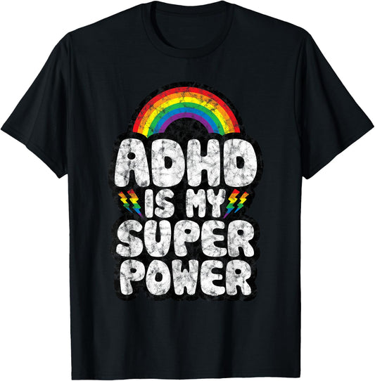 ADHD Quote for Kids Adults | ADHD is My Superpower | Rainbow T-Shirt - T-Shirt | Black