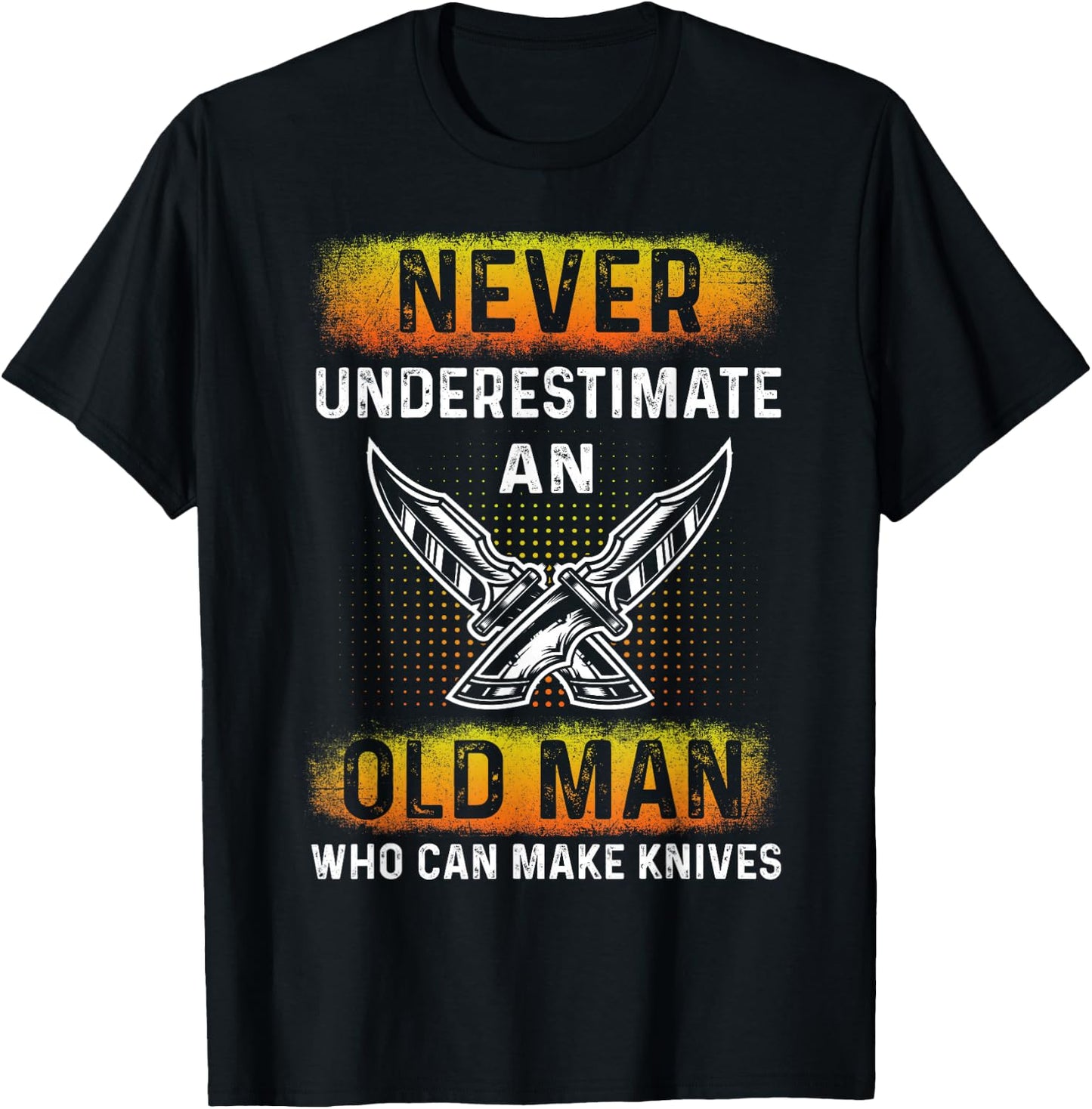 An Old Man Who Can Make Knives - Forging Knives Bladesmith T-Shirt - T-Shirt | Black