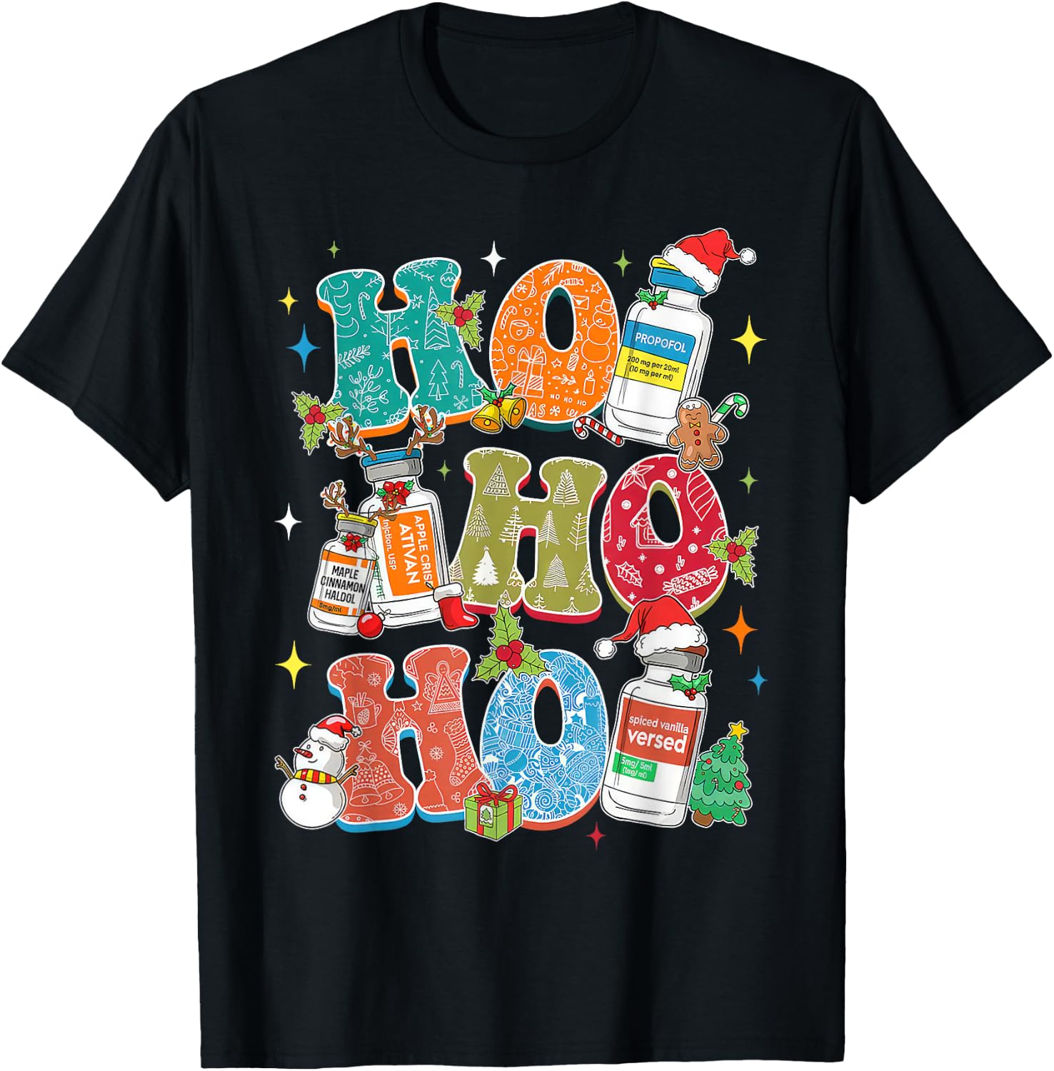 Ho Ho Ho Propofol Ativan Haldol Christmas ER ED Nurse Tech T-Shirt - T-Shirt | Black