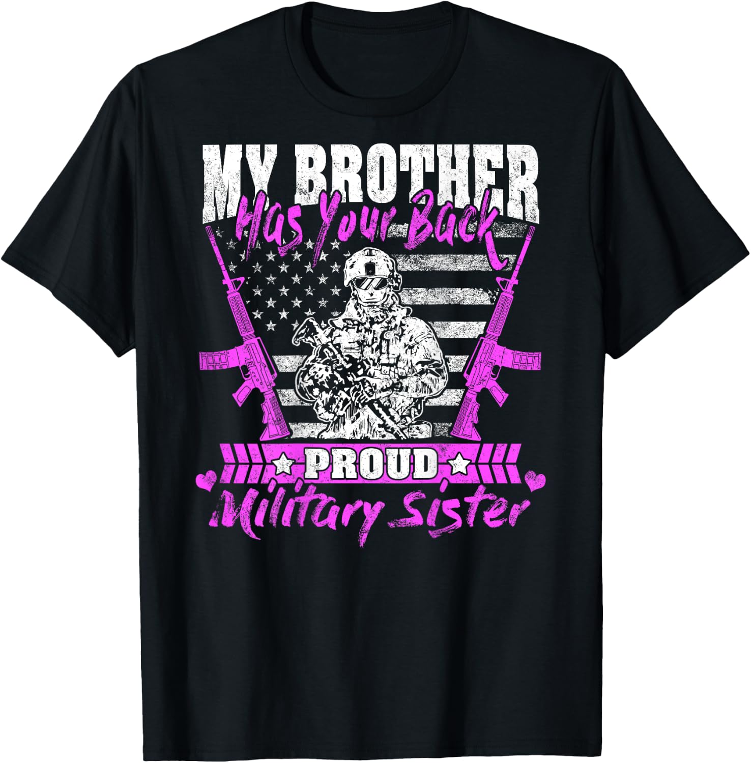 My Brother Has Your Back Proud Military Sister Army Sibling T-Shirt - T-Shirt | Black