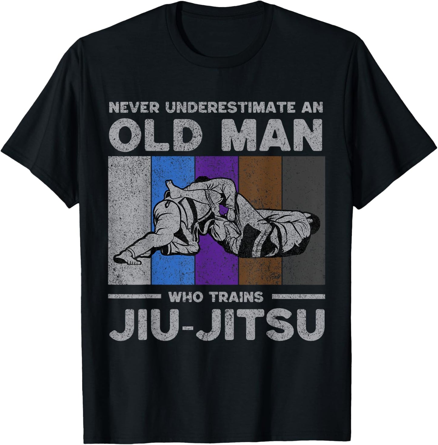 Never Underestimate an Old Man Brazilian Jiu Jitsu T-Shirt - T-Shirt | Black