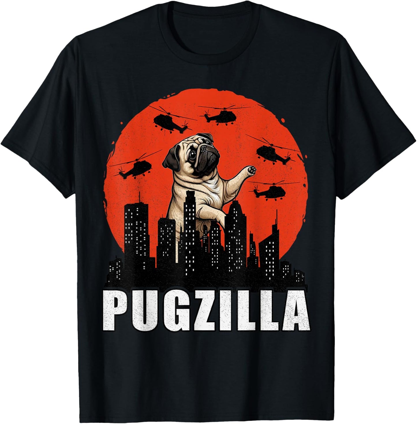 Pug Shirt Funny Pug Owner Pugzilla Dog Lover Funny T-Shirt - T-Shirt | Black