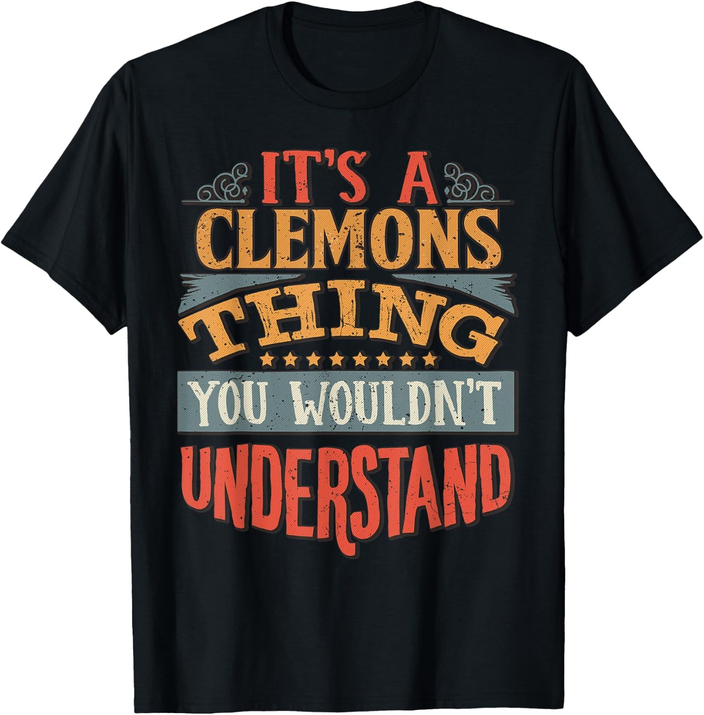It's A Clemons Thing You Wouldn't Understand T-Shirt - T-Shirt | Black