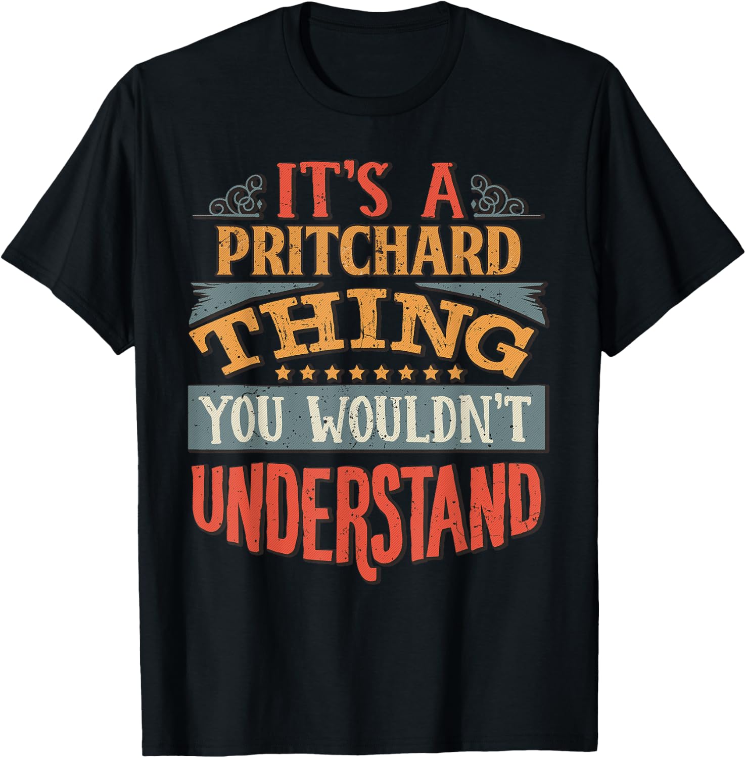 It's A Pritchard Thing You Wouldn't Understand T-Shirt - T-Shirt | Black