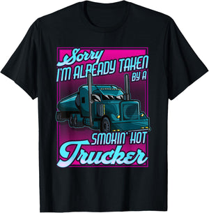 Trucker Wife Trucker Girlfriend taken by a Hot Truck Driver T-Shirt - T-Shirt | Black