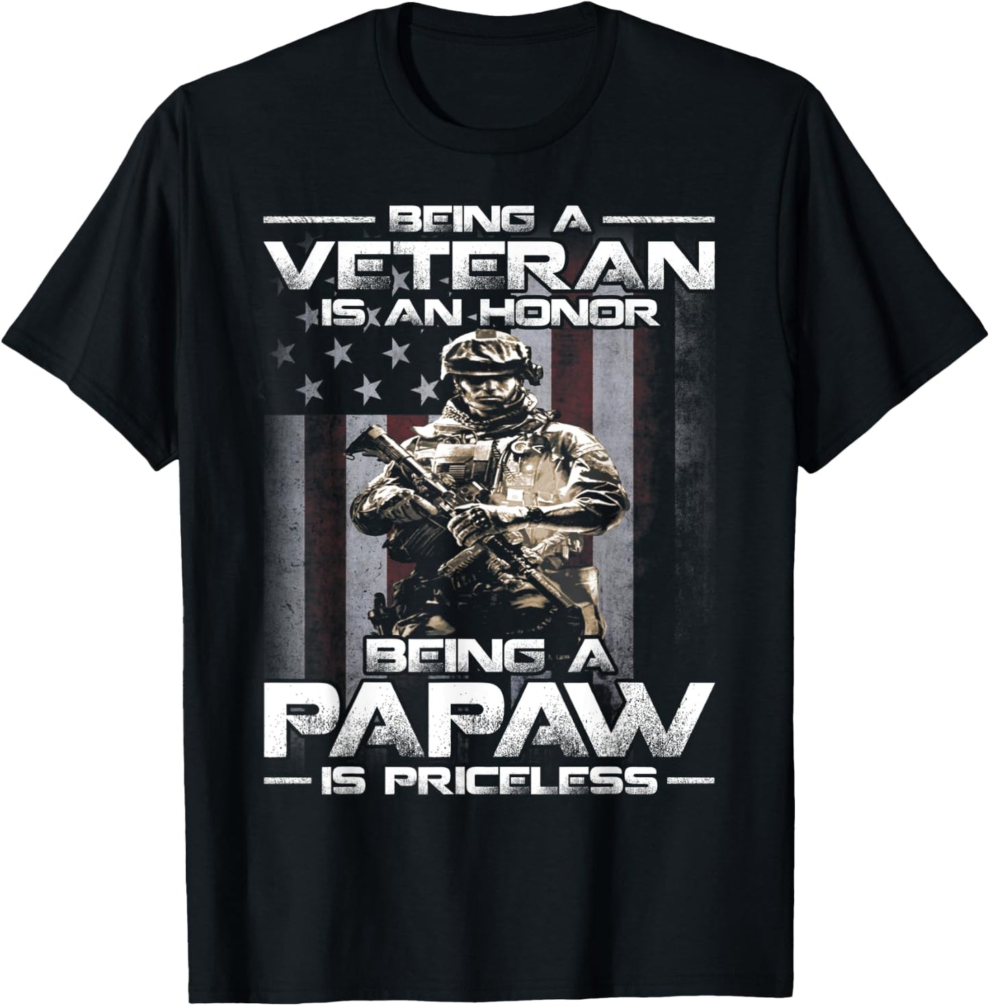 Being A Veteran Is An Honor Being A Papaw Is Priceless T-Shirt - T-Shirt | Black