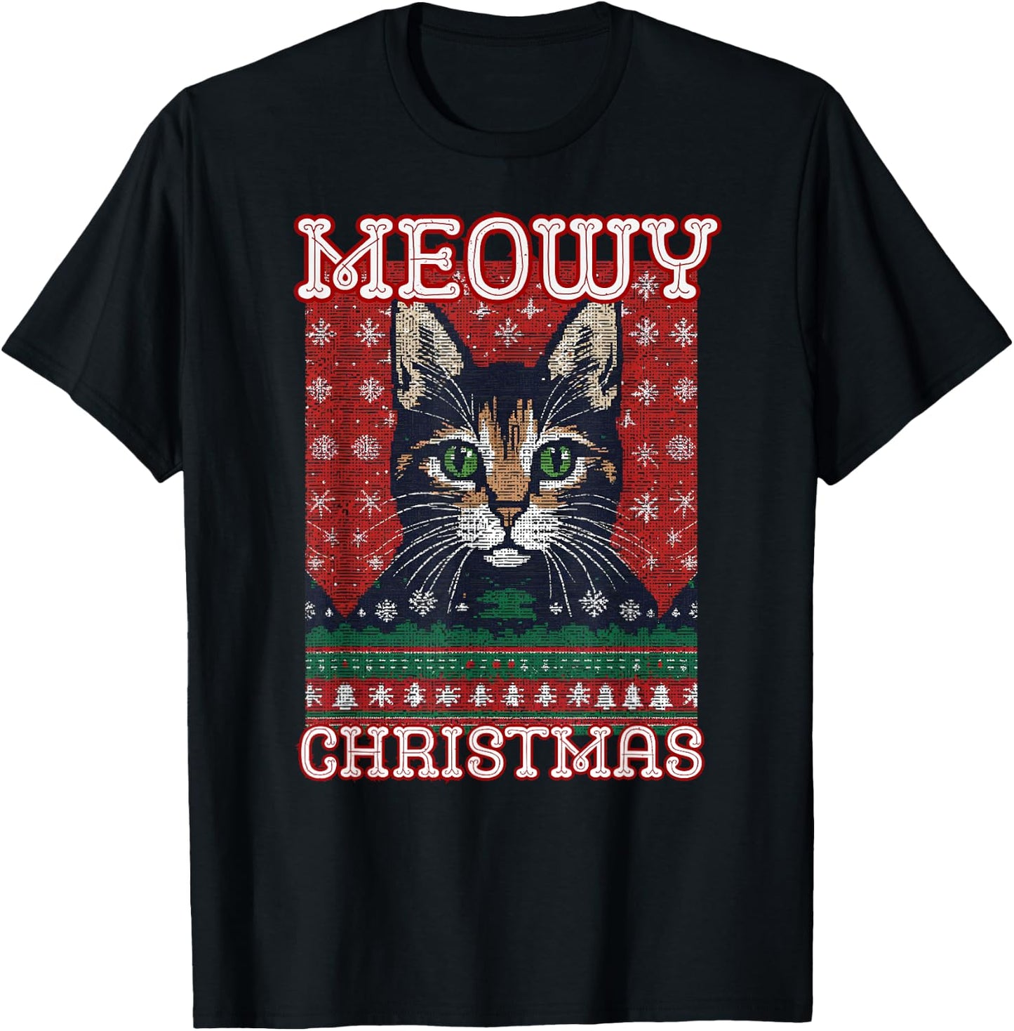 Funny Ugly Christmas Sweater Meowy Catmas Merry Catmas T-Shirt - T-Shirt | Black