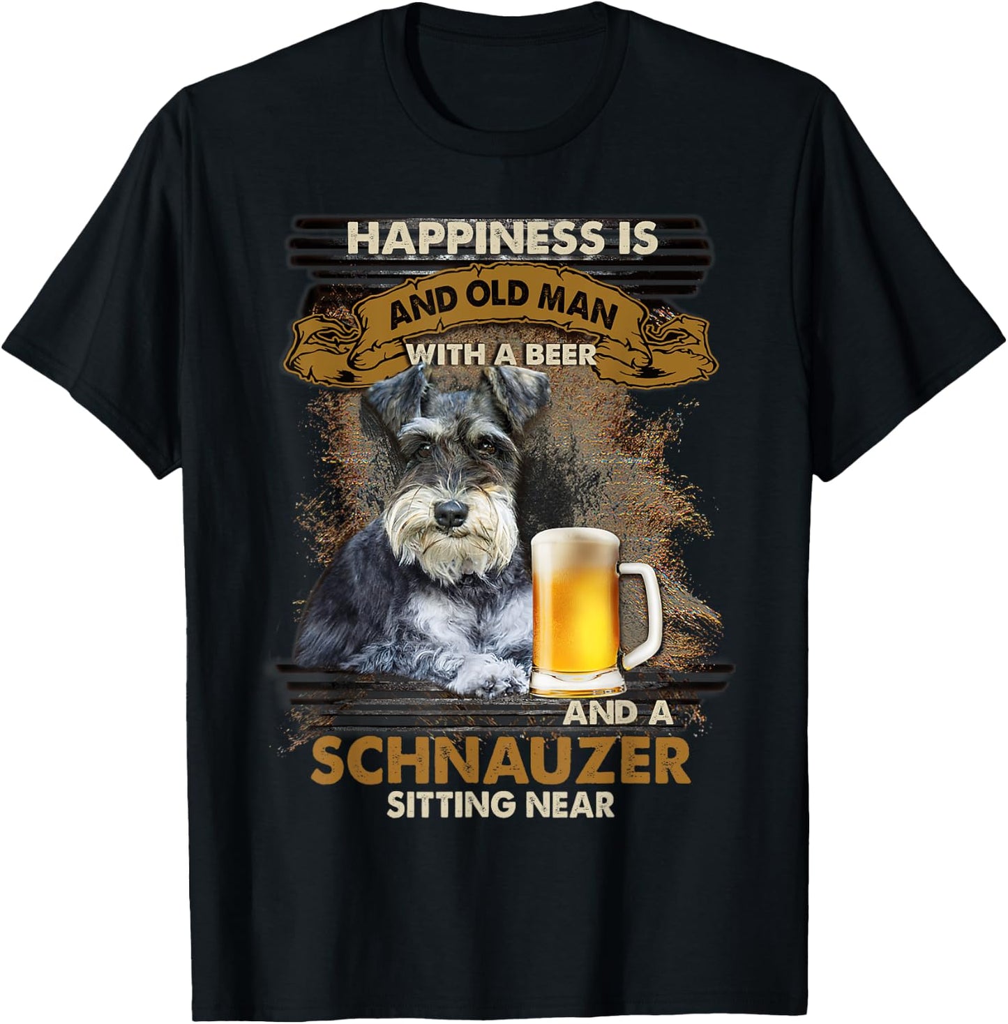 Happiness Is An Old Man With A Beer Schnauzer Sitting Near T-Shirt - T-Shirt | Black