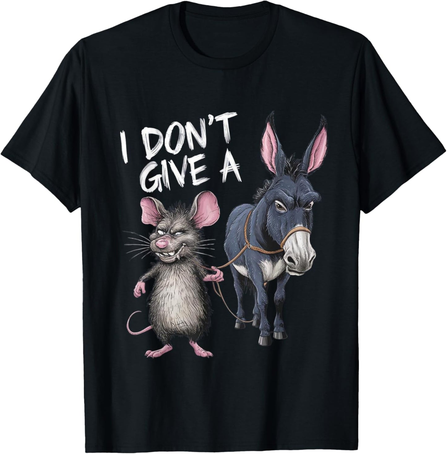 I Don't Give a Rats Ass Mouse & Donkey Funny T-Shirt - T-Shirt | Black