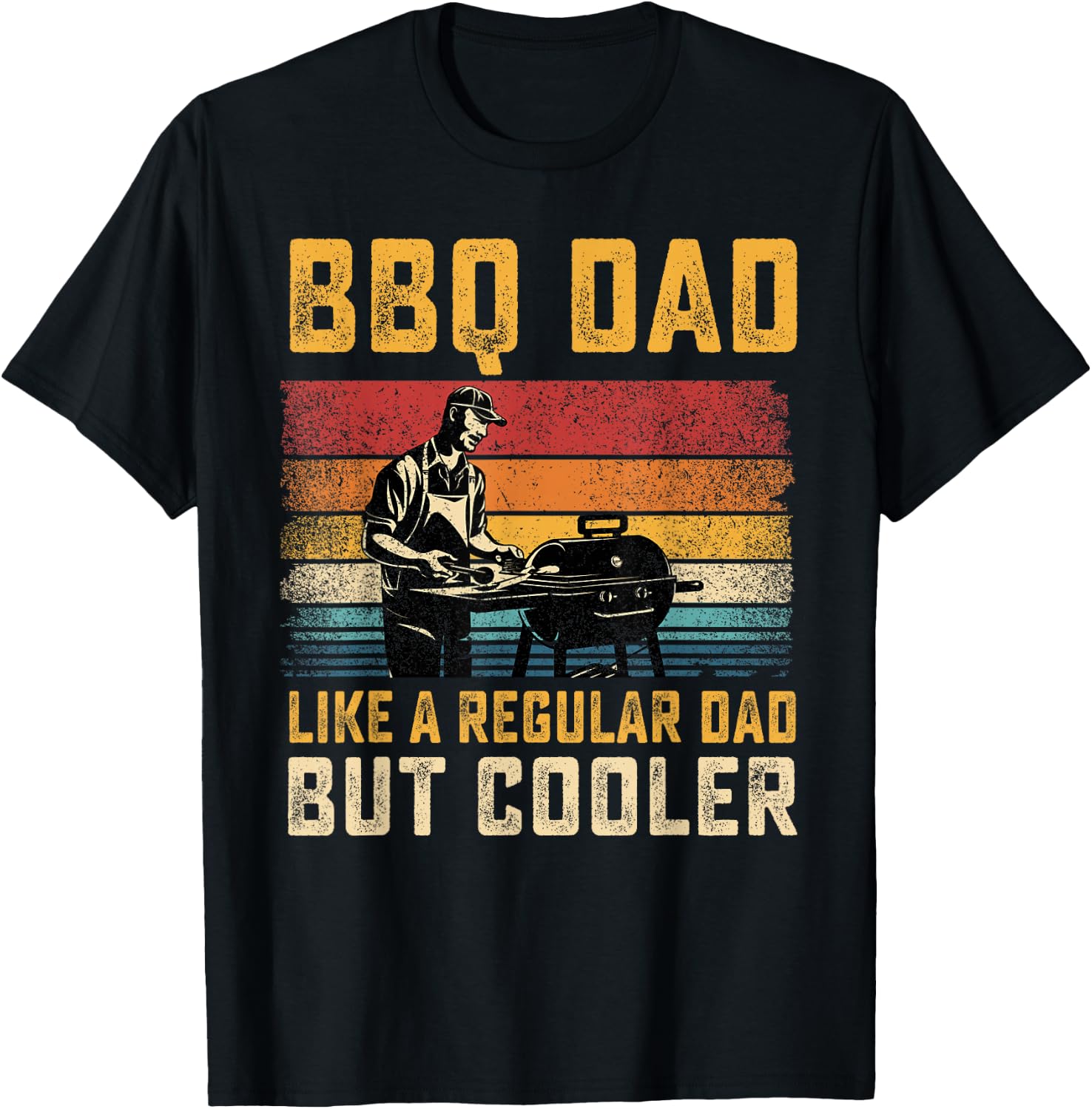 BBQ Dad Like Regular Dad But Cooler Father's Day T-Shirt - T-Shirt | Black