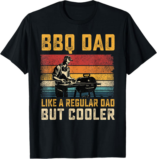 BBQ Dad Like Regular Dad But Cooler Father's Day T-Shirt - T-Shirt | Black