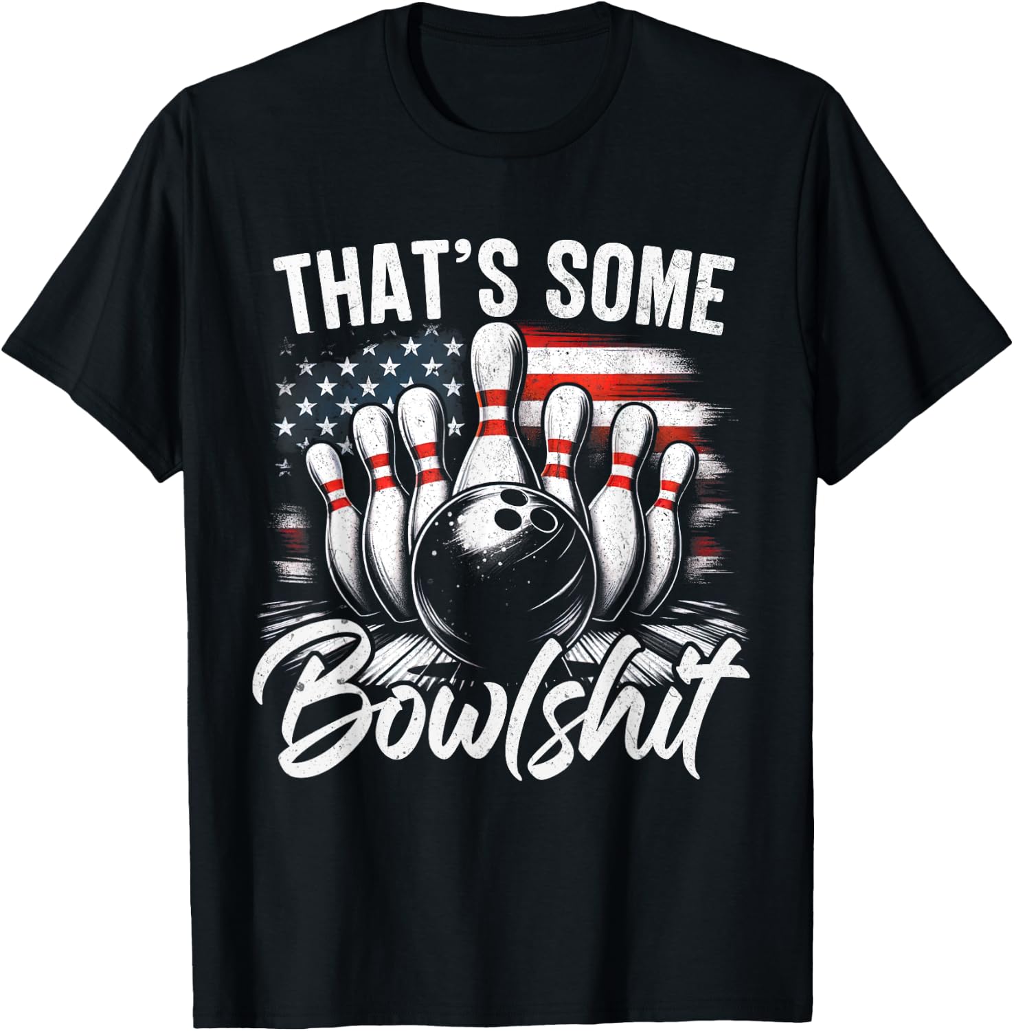 That's Some Bowlshit Vintage Funny USA FLag Bowling Bowler T-Shirt - T-Shirt | Black