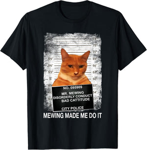 Mewing Made Me Do it, Funny Catnip Mogging Meme Cat T-Shirt - T-Shirt | Black