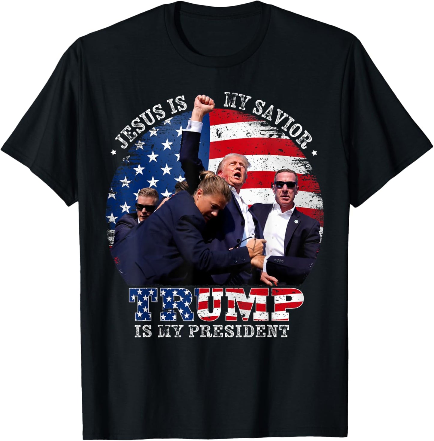 Donald Trump Fight Jesus Is My Savior Trump is my President T-Shirt - T-Shirt | Black