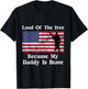 Land Of The Free Because My Daddy Is Brave Military Child T-Shirt - T-Shirt | Black