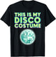 Cool This Is My Disco Costume Gift Party Dancer Men Women T-Shirt - T-Shirt | Black
