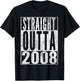 Straight Outta 2008 17th Birthday Gift 17 Years Old T-Shirt - T-Shirt | Black