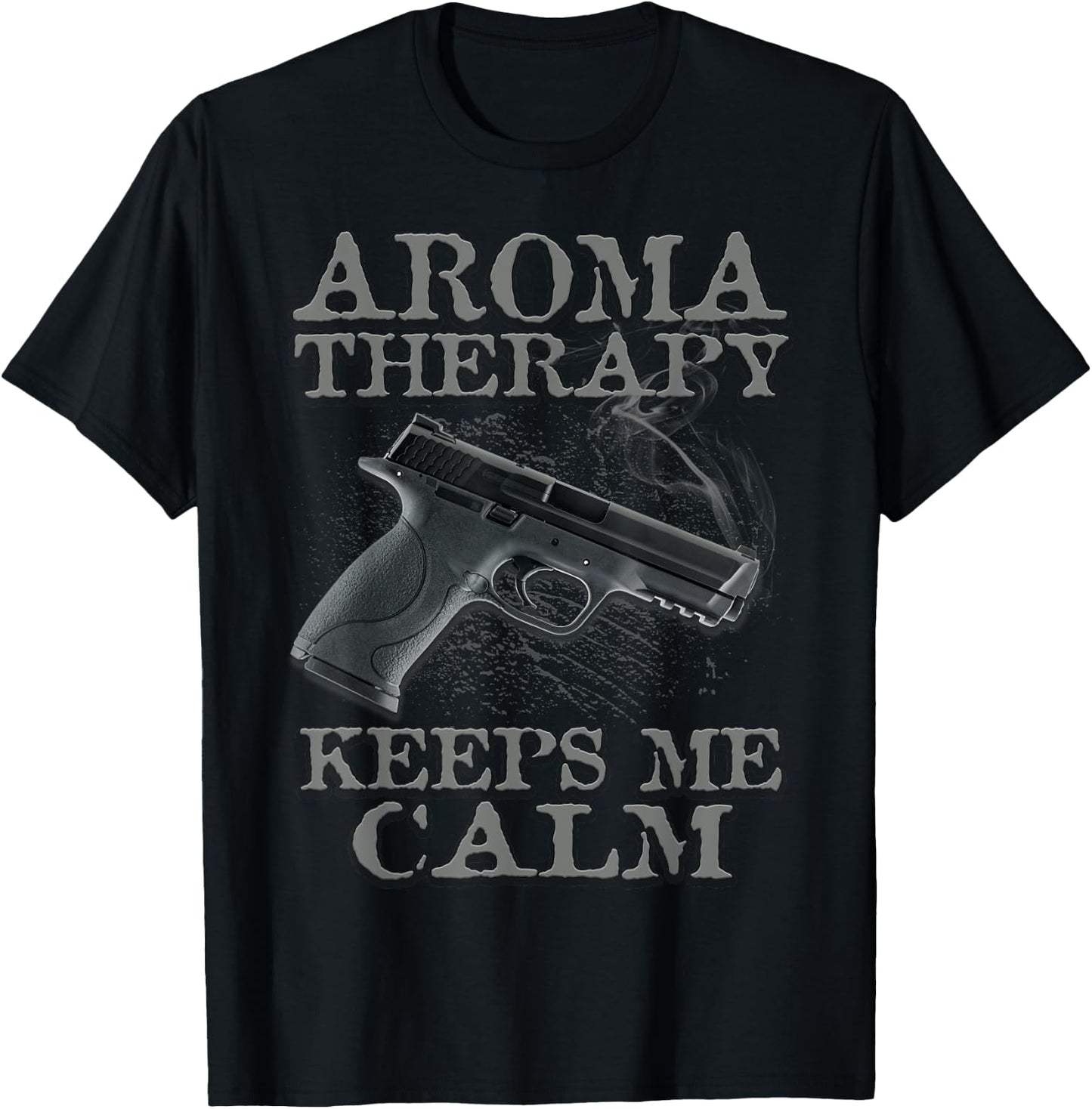 Funny 2nd Amendment Shirt Aromatherapy Keeps Me Calm T-Shirt - T-Shirt | Black