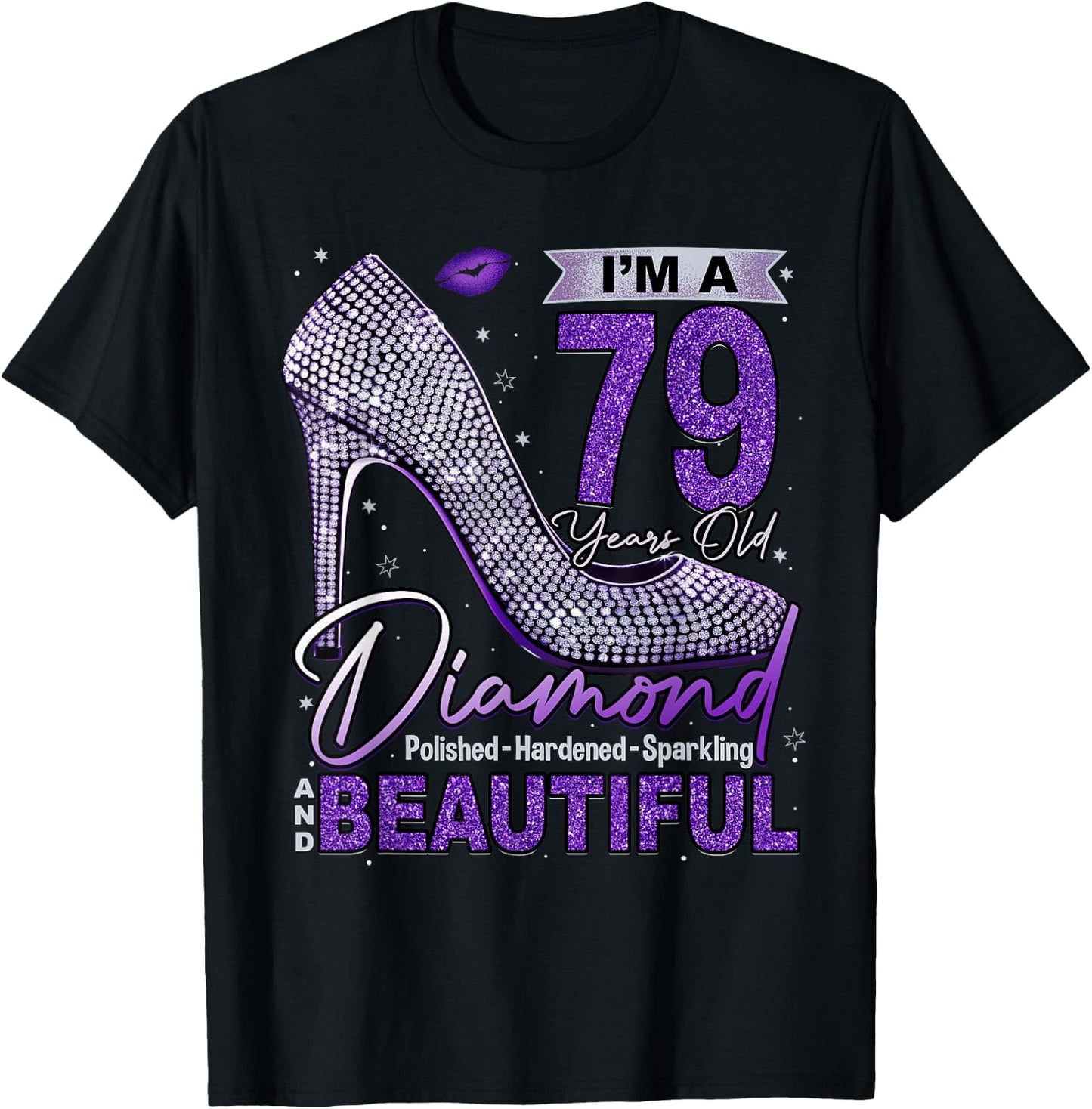 I'm A 79 Years Old Diamond, 79 and Fabulous 79th Birthday T-Shirt - T-Shirt | Black