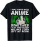 I Don't Always Look Animes Funny Otaku Gift Anime T-Shirt - T-Shirt | Black