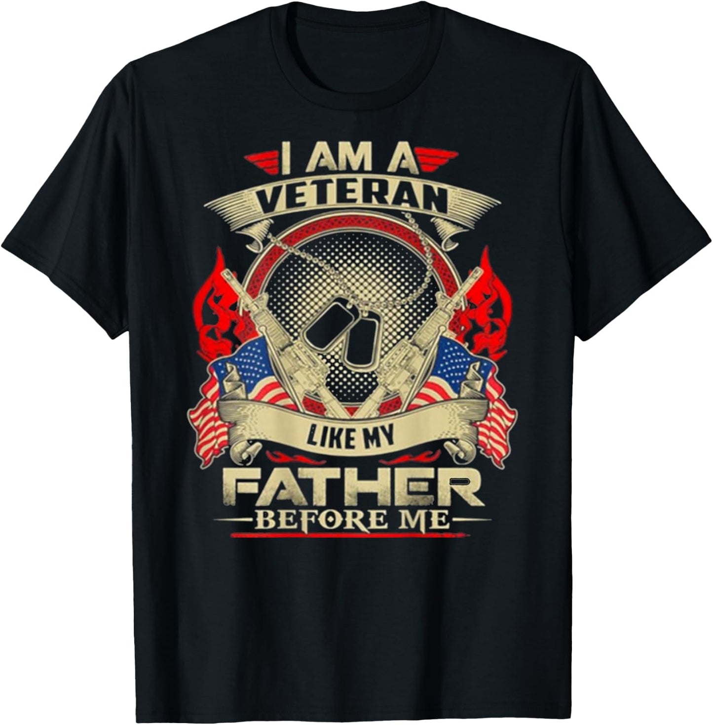 I Am A Veteran Like My Father Before Me Design On Back T-Shirt - T-Shirt | Black