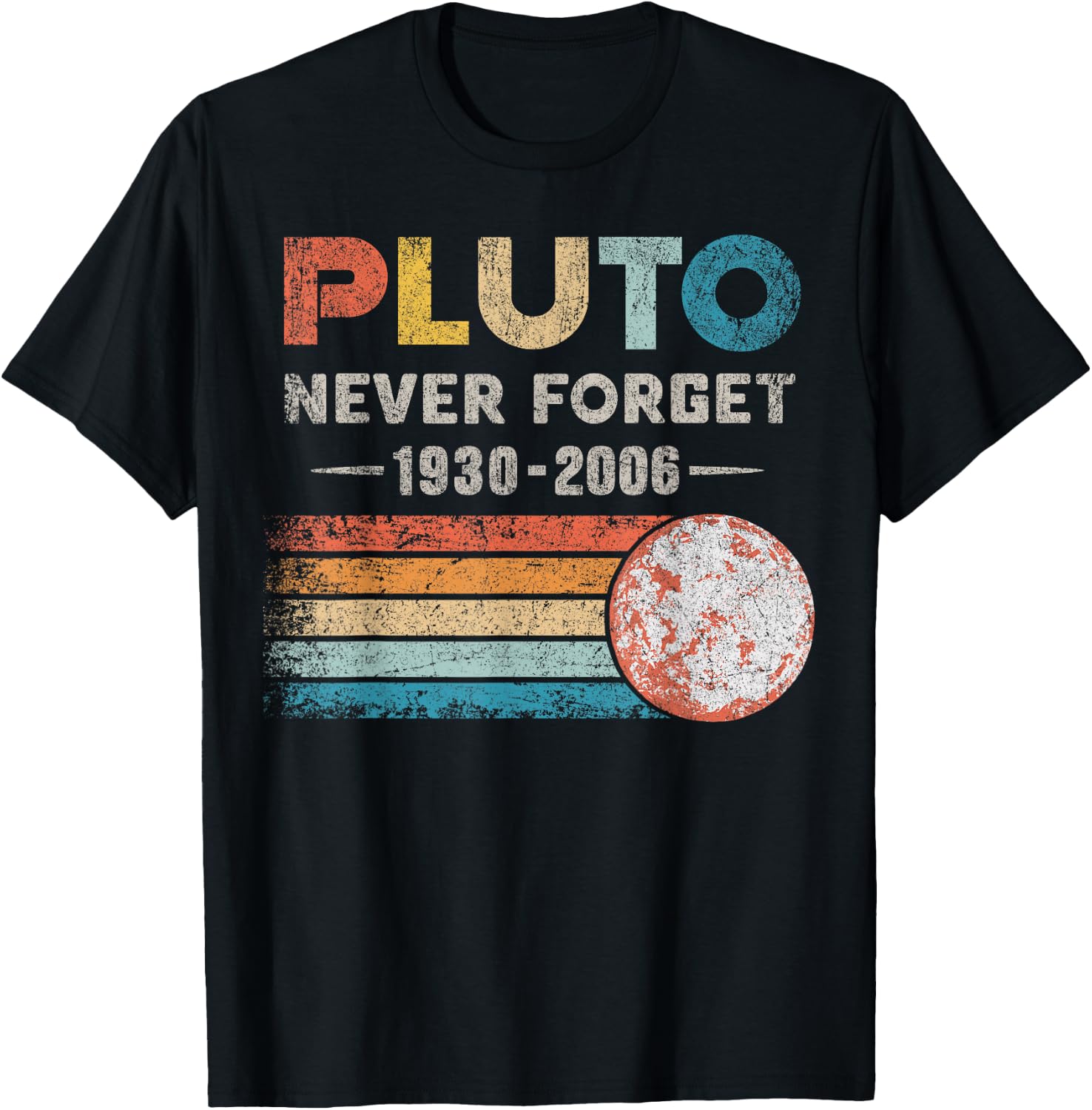Never Forget Pluto Shirt Vintage Retro Funny Space Science T-Shirt - T-Shirt | Black
