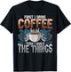 Woodworking Shirt Funny Carpenter Coffee And Build Things T-Shirt - T-Shirt | Black