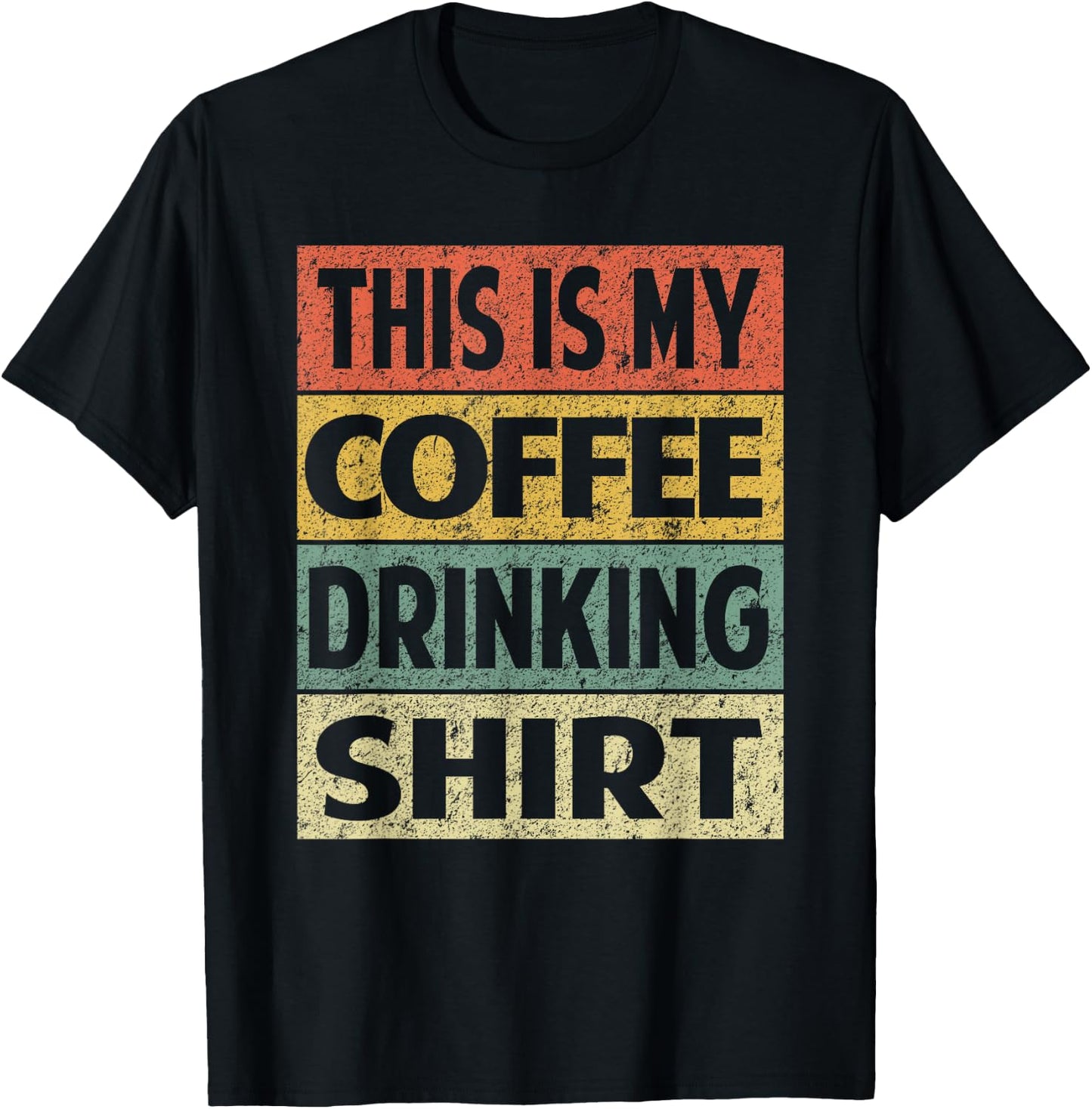 Funny Coffee Shirt This is My Coffee Drinking T-Shirt - T-Shirt | Black