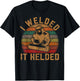 I Welded It Helded Welder Gift Fun Retro Welding Silhouette T-Shirt - T-Shirt | Black