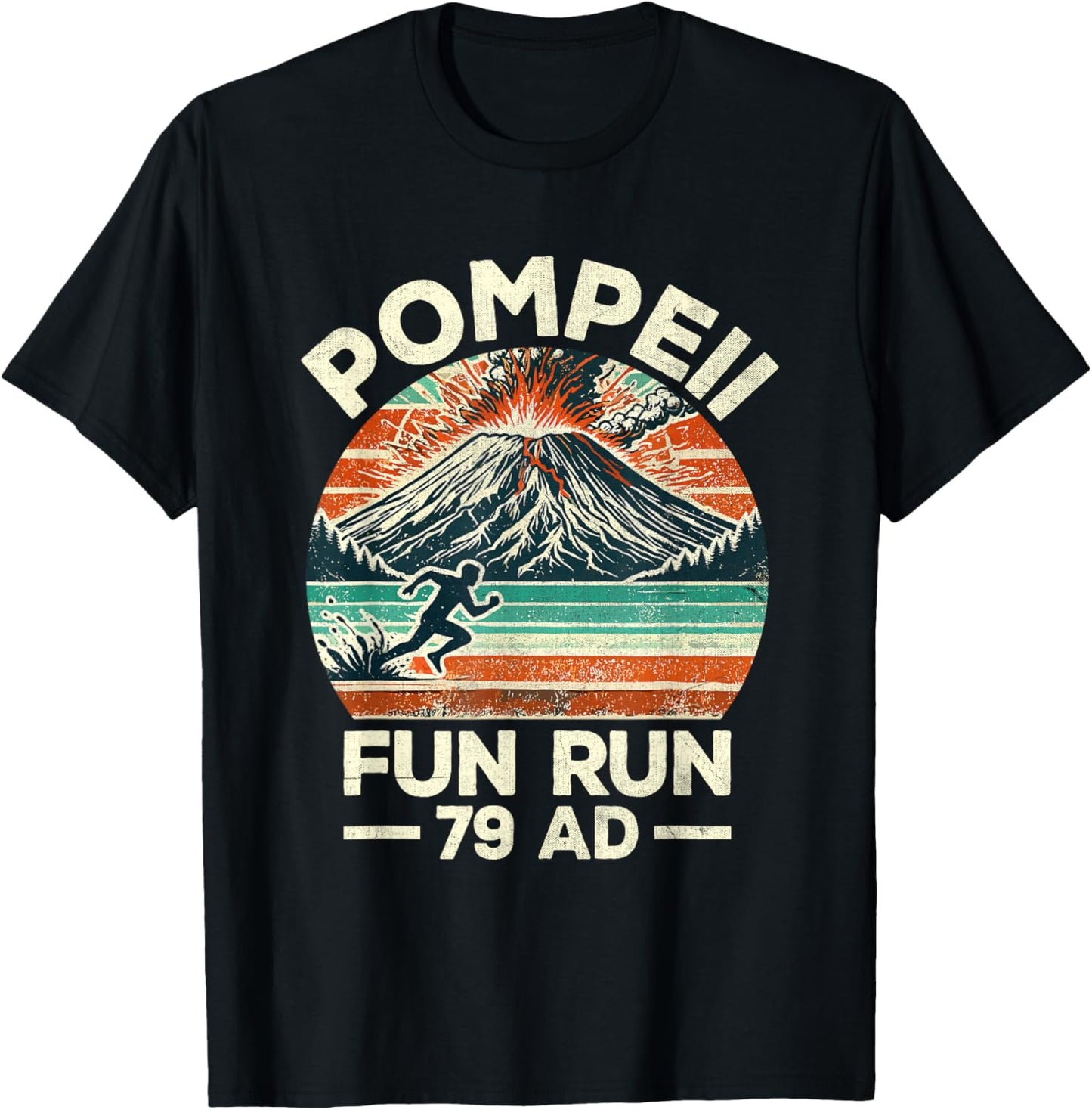Vintage Pompeii Fun Run A.D 79 Retro Funny Volcanologist T-Shirt - T-Shirt | Black