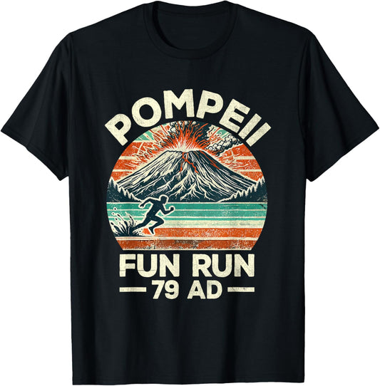 Vintage Pompeii Fun Run A.D 79 Retro Funny Volcanologist T-Shirt - T-Shirt | Black