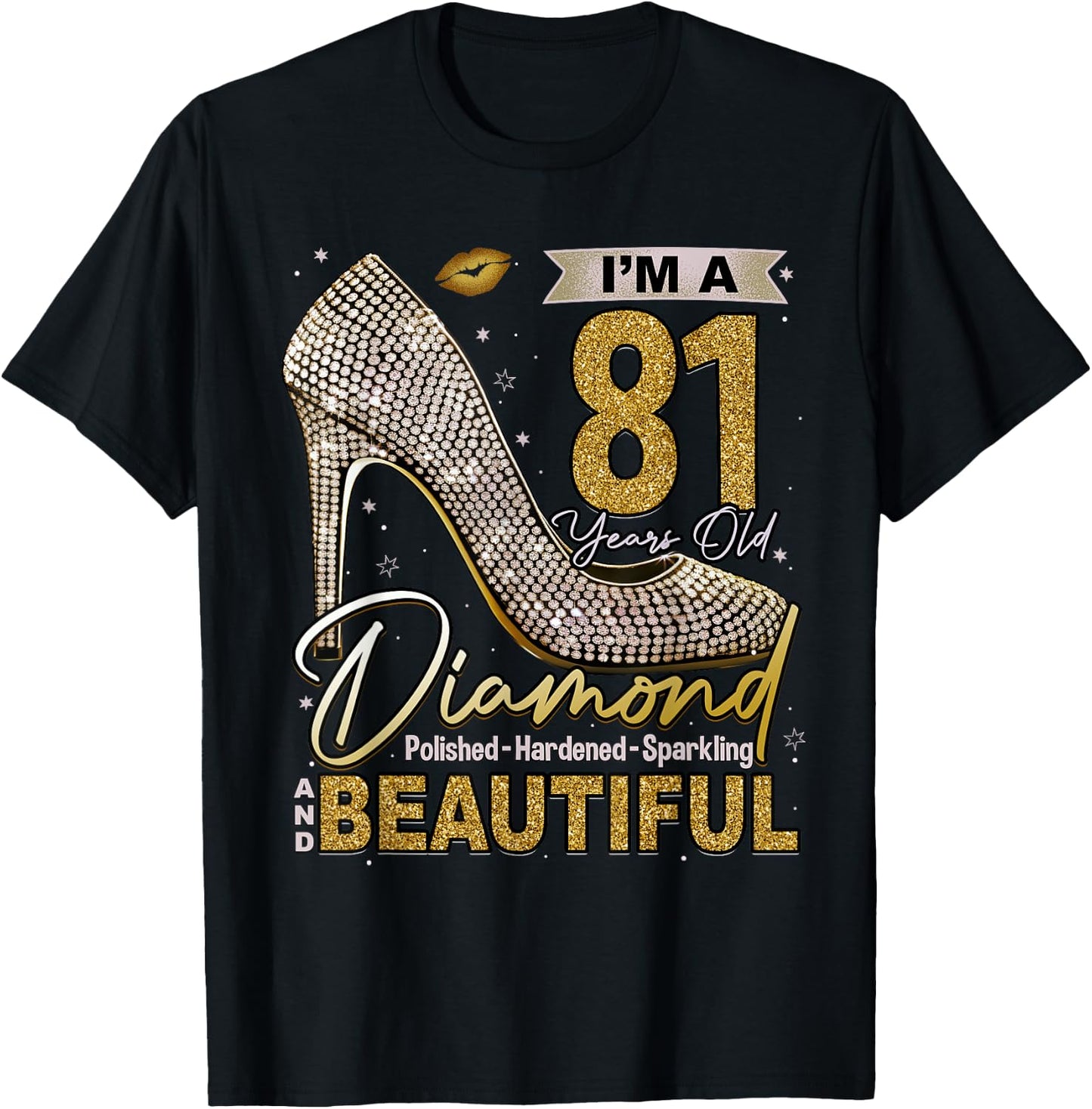 I'm A 81 Years Old Diamond, 81 and Fabulous 81st Birthday T-Shirt - T-Shirt | Black