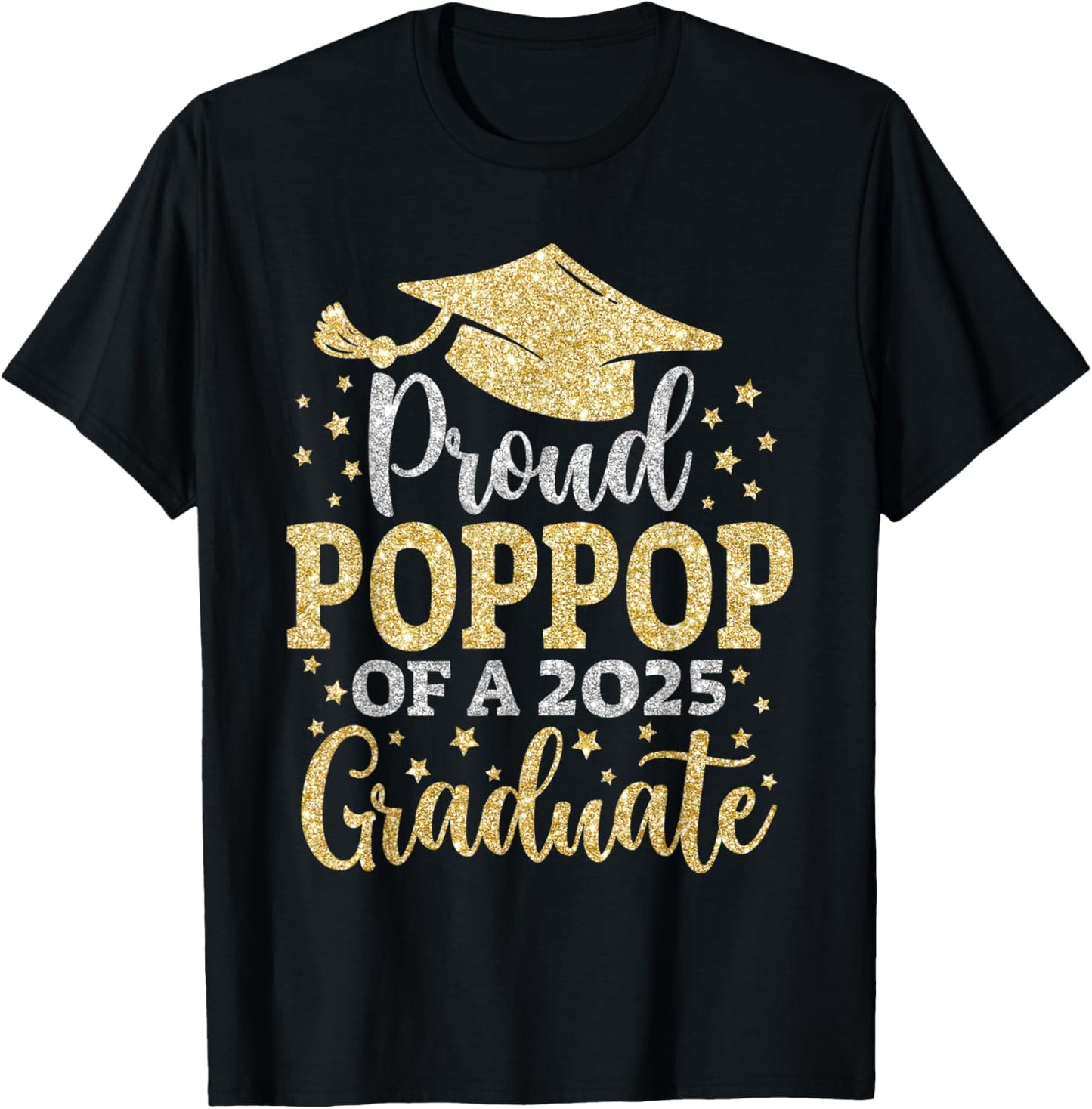 Poppop Senior 2025 Proud Poppop Of A Class Of 2025 Graduate T-Shirt - T-Shirt | Black