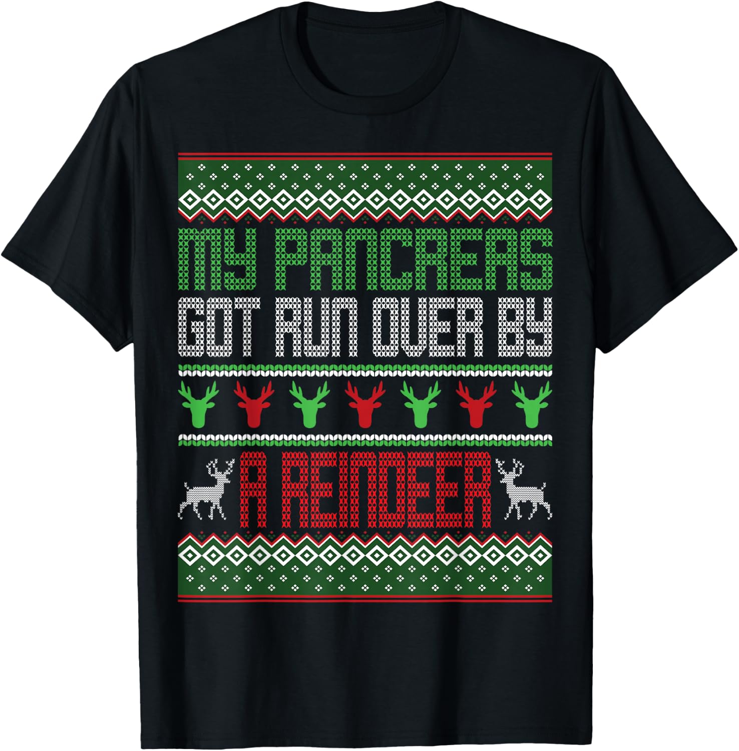 My Pancreas Got Run Over By A Reindeer Diabetes Christmas T-Shirt - T-Shirt | Black