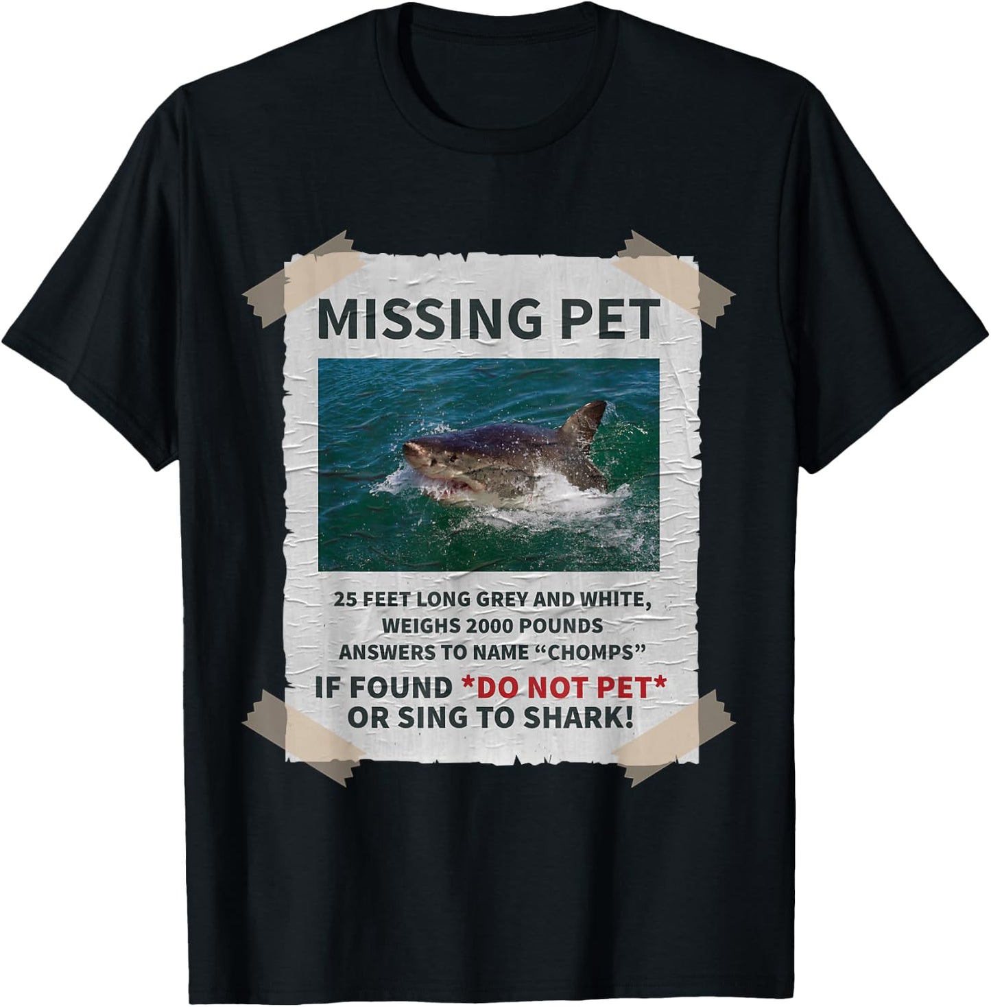 Missing Pet Cool Unique Funny Great White Shark T-Shirt - T-Shirt | Black
