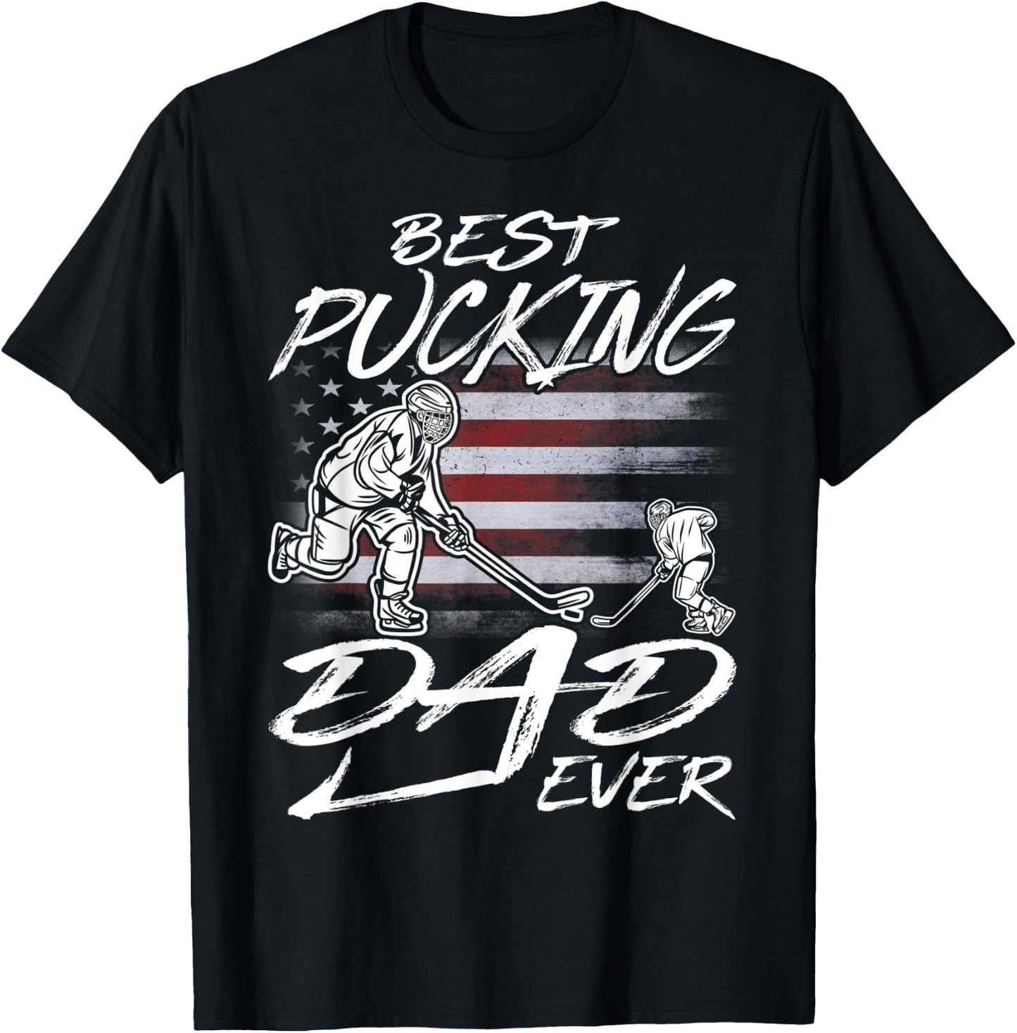 Best Pucking Dad Ever Hockey Father's Day Gift T-Shirt - T-Shirt | Black
